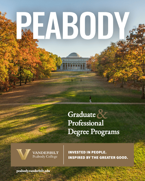 Peabody College - Graduate & Professional Degree Programs Viewbook